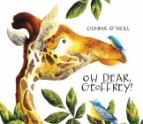 Oh Dear, Geoffrey! By Gemma O'Neill, Gemma O'Neill (Illustrator) Cover Image