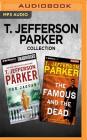 T. Jefferson Parker Collection - Charlie Hood Series: The Jaguar & the Famous and the Dead By T. Jefferson Parker, David Colacci (Read by) Cover Image