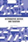 Distributive Justice and Taxation (Routledge Frontiers of Political Economy) Cover Image