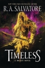 Timeless: A Drizzt Novel (Generations #1) Cover Image