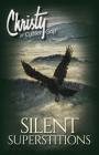 Silent Superstitions (Christy of Cutter Gap #2) By Catherine Marshall, C. Archer (Adapted by) Cover Image