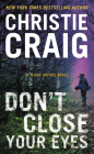 Don't Close Your Eyes (Texas Justice #1) By Christie Craig Cover Image