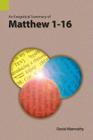 An Exegetical Summary of Matthew 1-16 Cover Image