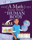 A Math Journey Through the Human Body By Anne Rooney Cover Image