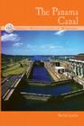 The Panama Canal (Great Structures in History) By Rachel Lynette, Heather Miller, F. Grabowski John Cover Image