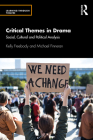 Critical Themes in Drama: Social, Cultural and Political Analysis Cover Image
