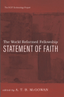 The World Reformed Fellowship Statement of Faith Cover Image