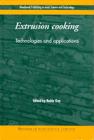 Extrusion Cooking: Technologies and Applications Cover Image