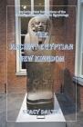 The Ancient Egyptian New Kingdom Cover Image