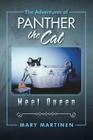 The Adventures of Panther the Cat: Meet Queen By Mary Martinen Cover Image