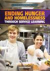 Ending Hunger and Homelessness Through Service Learning (Service Learning for Teens) Cover Image