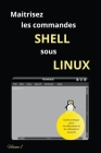 Maitrisez Les Commandes Shell Sous Linux Cover Image