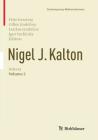 Nigel J. Kalton Selecta: Volume 2 (Contemporary Mathematicians) Cover Image