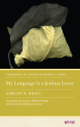 My Language Is a Jealous Lover (Other Voices of Italy) By Adrián N. Bravi, Victoria Offredi Poletto (Translated by), Giovanna Bellesia Contuzzi (Translated by), Shirin Ramzanali Fazel (Foreword by) Cover Image