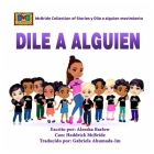 Dile A Alguien By Heddrick McBride, Gabriela Ahumada-Im (Translator), Aleesha Barlow Cover Image