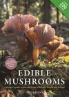 Edible Mushrooms: A forager's guide to the wild fungi of Britain, Ireland and Europe Cover Image
