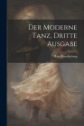 Der Moderne Tanz, dritte Ausgabe By Hans Brandenburg Cover Image