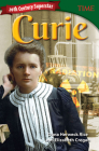 20th Century Superstar: Curie (TIME®: Informational Text) By Elizabeth Cregan, Dona Herweck Rice Cover Image