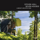 Steven Holl: Seven Houses By Steven Holl, Philip Jodidio (Contributions by) Cover Image