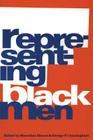 Representing Black Men By Marcellus Blount (Editor), George Cunningham (Editor) Cover Image