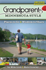 Grandparents Minnesota Style: Places to Go and Wisdom to Share (Grandparents with Style) Cover Image