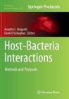 Host-Bacteria Interactions: Methods and Protocols (Methods in Molecular Biology #1197) By Annette C. Vergunst (Editor), David O'Callaghan (Editor) Cover Image