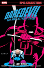 DAREDEVIL EPIC COLLECTION: LAST RITES [NEW PRINTING] By Ann Nocenti (Comic script by), Marvel Various (Comic script by), Mark Bagley (Illustrator), Marvel Various (Illustrator) Cover Image