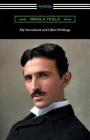 My Inventions and Other Writings By Nikola Tesla Cover Image