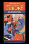 Translating Organizational Theory: A Concise Guide to Prominent Domains By Beaumaster Cover Image