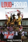 Loud and proud: Passion and politics in the English Defence League (New Ethnographies) By Hilary Pilkington Cover Image