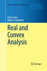 Real and Convex Analysis (Undergraduate Texts in Mathematics) By Erhan Çınlar, Robert J. Vanderbei Cover Image