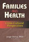 Families and Health: Cross-Cultural Perspectives Cover Image