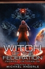 Witch Of The Federation II By Michael Anderle Cover Image