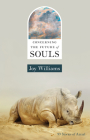 Concerning the Future of Souls By Joy Williams Cover Image