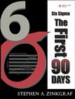 Six Sigma--The First 90 Days (Paperback) By Stephen Zinkgraf Cover Image