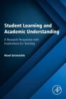 Student Learning and Academic Understanding: A Research Perspective with Implications for Teaching By Noel Entwistle Cover Image