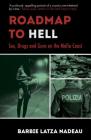 Roadmap to Hell: Sex, Drugs and Guns on the Mafia Coast Cover Image