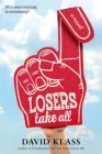 Losers Take All: A Novel By David Klass Cover Image