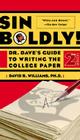 Sin Boldly!: Dr. Dave's Guide To Acing The College Paper By Dave Williams Cover Image