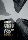 Shadow Banking and the Rise of Capitalism in China Cover Image