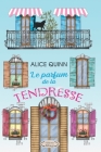 Le Parfum de la Tendresse: Un roman vibrant d'émotion et d'espoir By Alice Quinn Cover Image