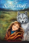 Sister Wolf By Mary Leslie Betts, Rhonda Nadzeika (Illustrator) Cover Image
