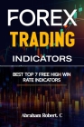 Forex Trading Indicators: Best Top 7 Free High Win Rate Indicator Cover Image