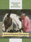Animal Physical Therapist (Careers with Animals) Cover Image