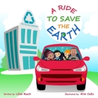 A Ride To Save The Earth By Lilian Ruach Cover Image