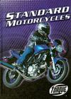 Standard Motorycles (Motorcycles) By Thomas Streissguth Cover Image