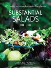 Substantial Salads: 100 Healthy and Hearty Main Courses for Every Season By Caroline Hofberg Cover Image