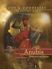 Anubis (Gods and Goddesses of the Ancient World) By Virginia Loh-Hagan Cover Image