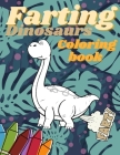 Farting Dinosaurs Coloring Book: Silly Funny Gift For Kids And Adults By Tooth Cover Image