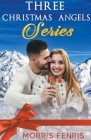 Three Christmas Angels Series Cover Image